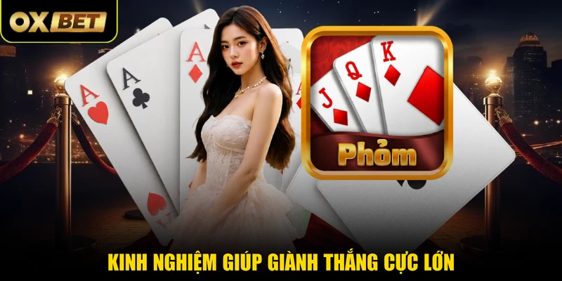 Kinh nghiệm giúp giành thắng cực lớn